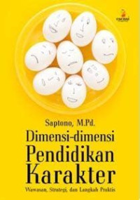 Image of Dimensi-Dimensi Pendidikan Karakter, Wawasan, Strategi,Dan Langkah Praktis