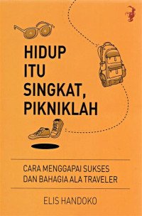 Image of Hidup Itu Singkat, Pikniklah