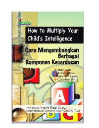 Image of How To Multiply Your Child'S Intelligence : Cara Mengembangkan Berbagai Komponen Kecerdasan