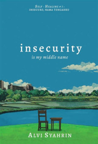 Image of Insecurity : Is my Middle Name
