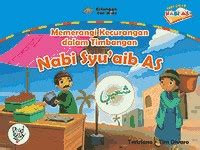 Image of Memerangi Kecurangan Dalam Timbangan : Nabi Syu'Aib As