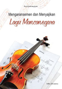 Image of Mengaransemen Dan Menyajikan Lagu Mancanegara