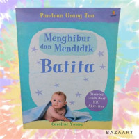 Image of Panduan Orang Tua Menghibur Dan Mendidik Batita