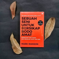 Image of Sebuah Seni Untuk Bersikap Bodo Amat