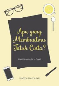 Image of Apa Yang Membuatmu Jatuh Cinta?